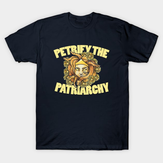 Petrify the Patriarchy T-Shirt by bubbsnugg